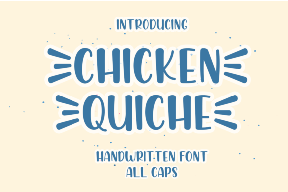 Chicken Quiche: A Sweet and Friendly Handwritten Font