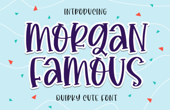 Morgan Famous: A Friendly Handwritten Font for Web Design